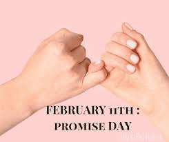 February 11: Promise Day